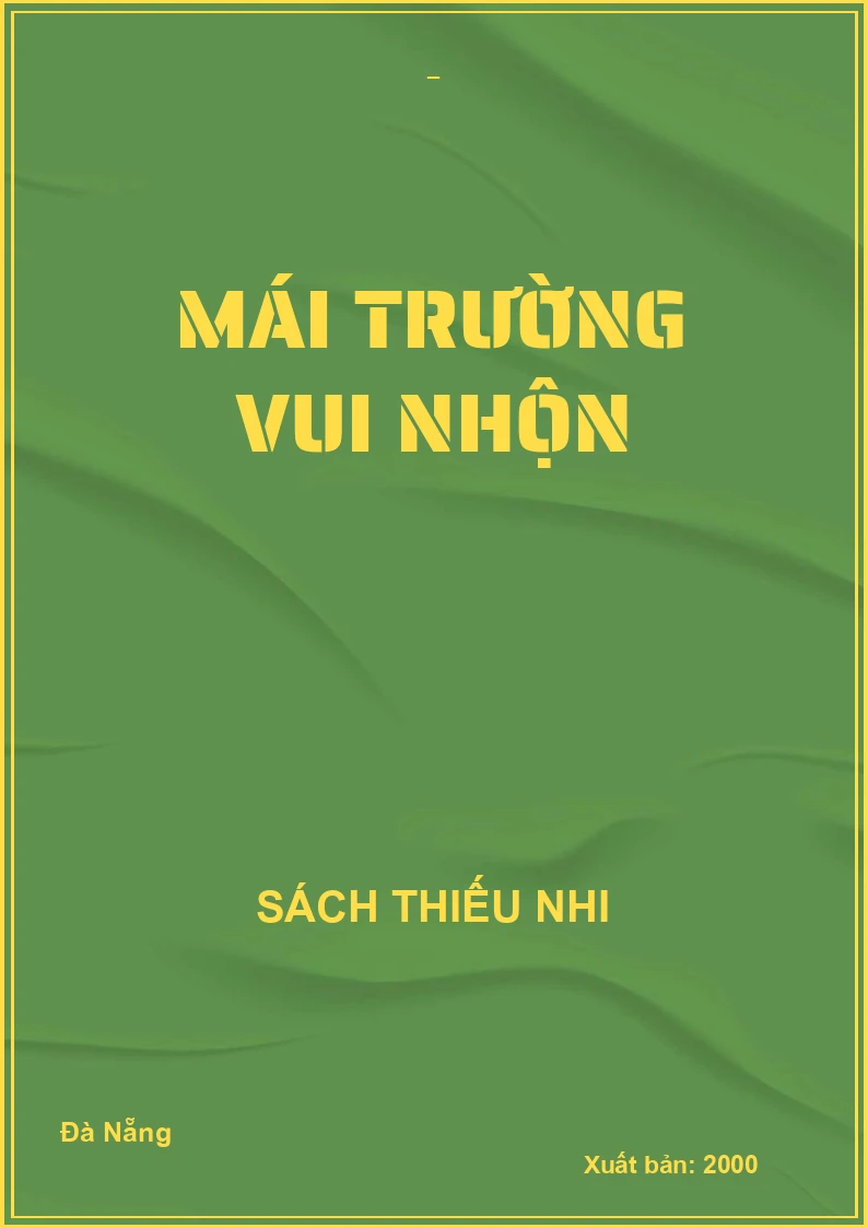 MÁI TRƯỜNG VUI NHỘN