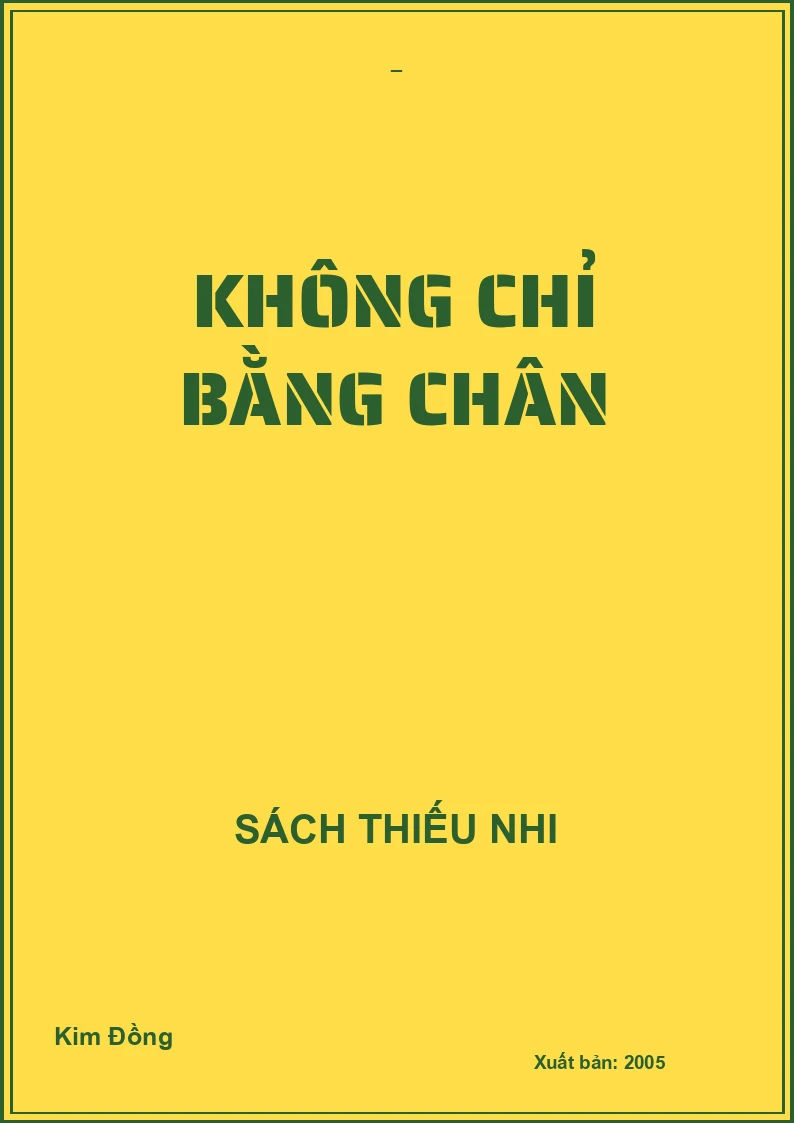 KHÔNG CHỈ BẰNG CHÂN