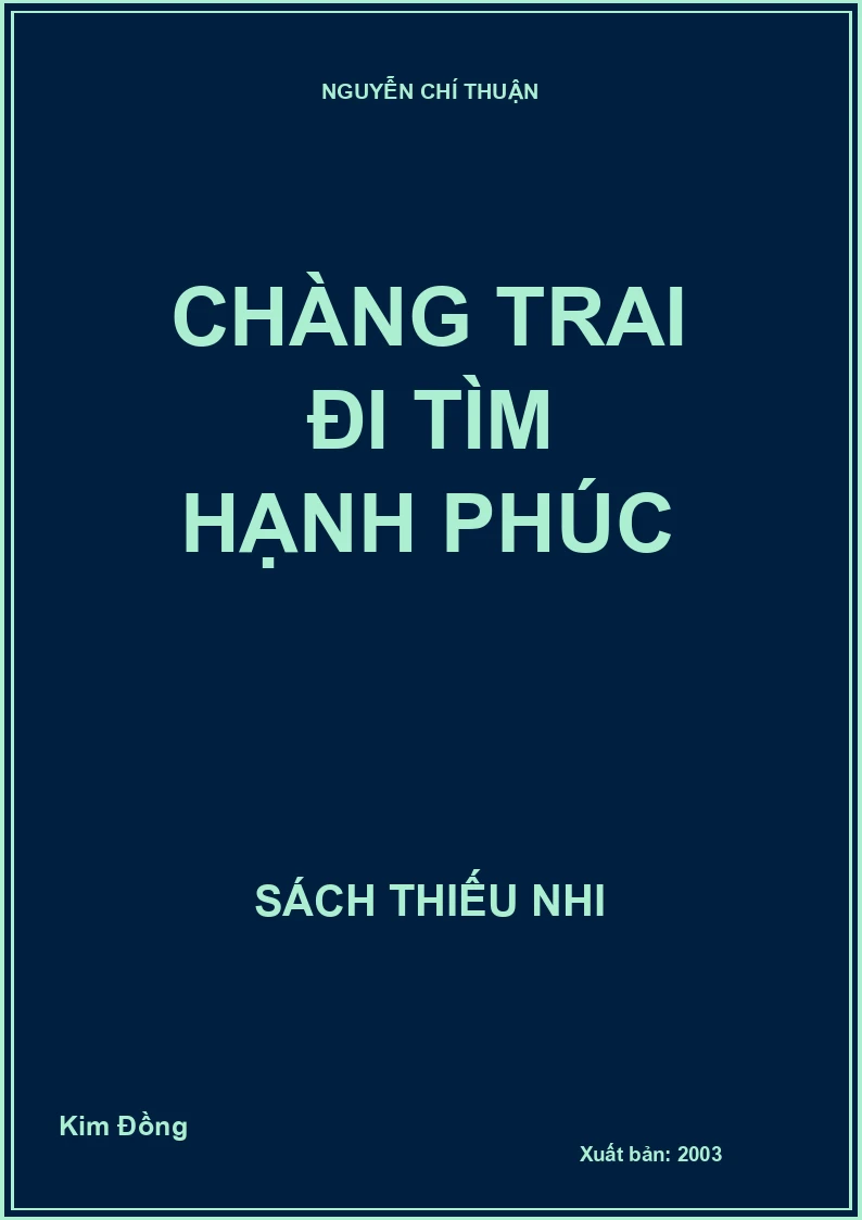 CHÀNG TRAI ĐI TÌM HẠNH PHÚC