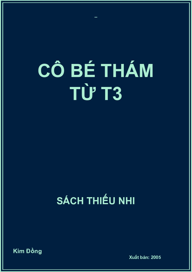 CÔ BÉ THÁM TỬ T3