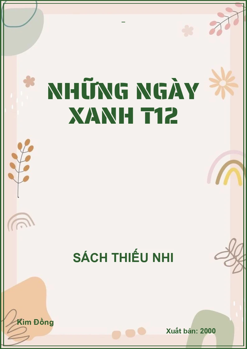 NHỮNG NGÀY XANH T12