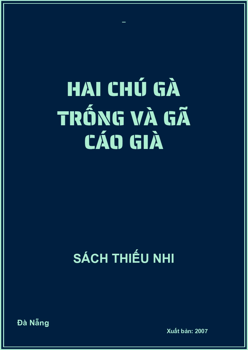 HAI CHÚ GÀ TRỐNG VÀ GÃ CÁO GIÀ