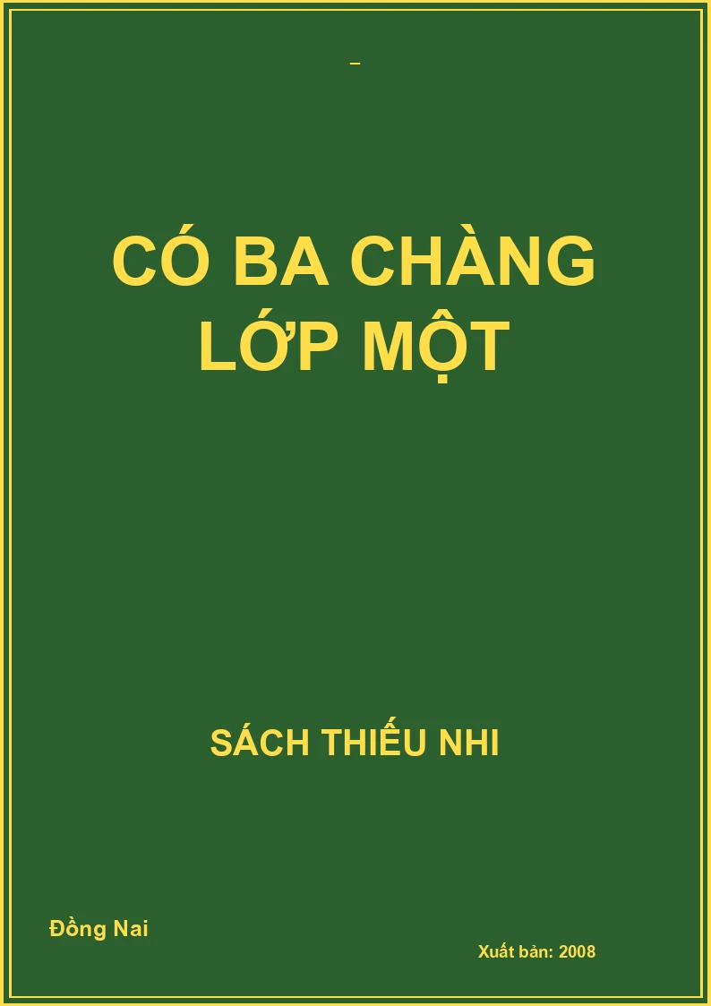 CÓ BA CHÀNG LỚP MỘT