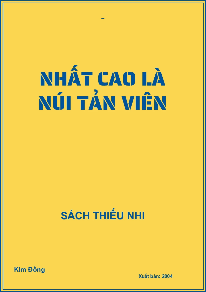 NHẤT CAO LÀ NÚI TẢN VIÊN