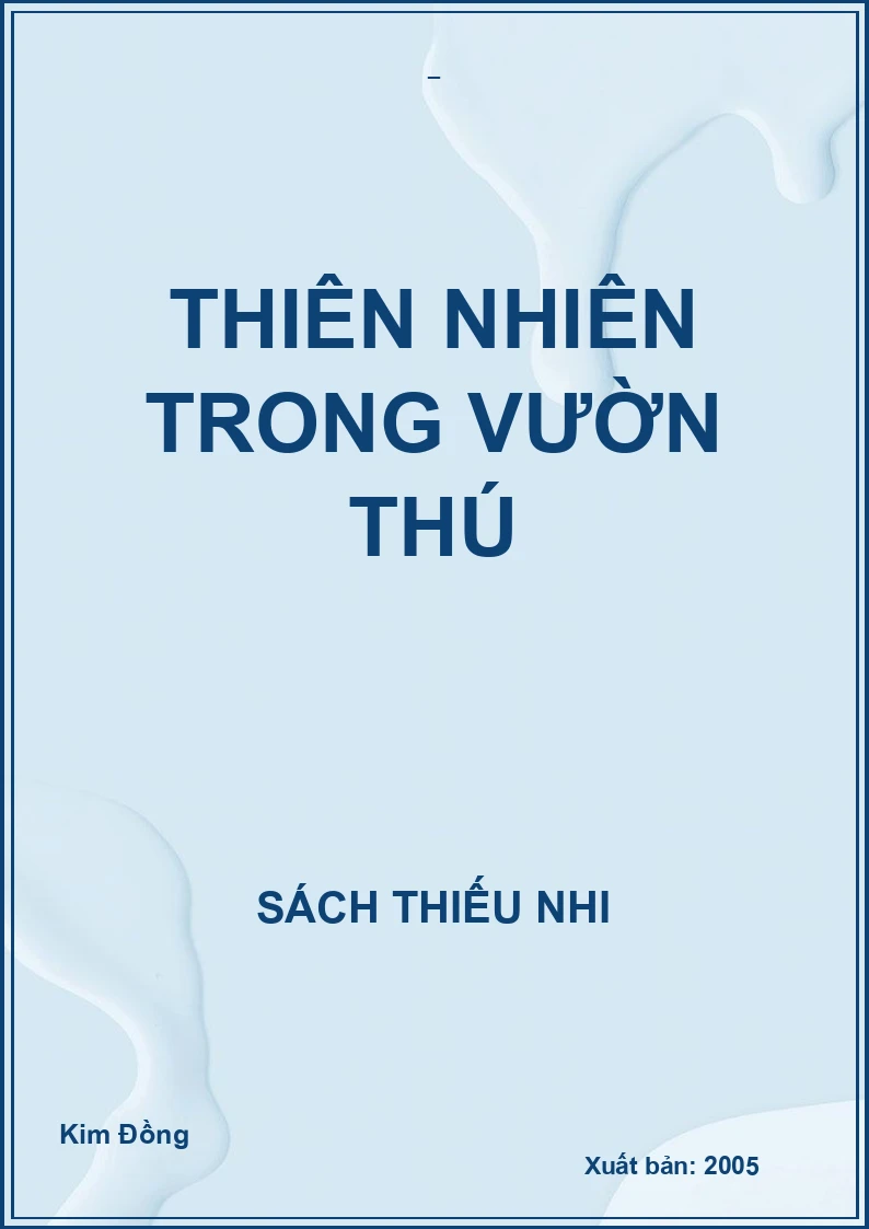 THIÊN NHIÊN TRONG VƯỜN THÚ