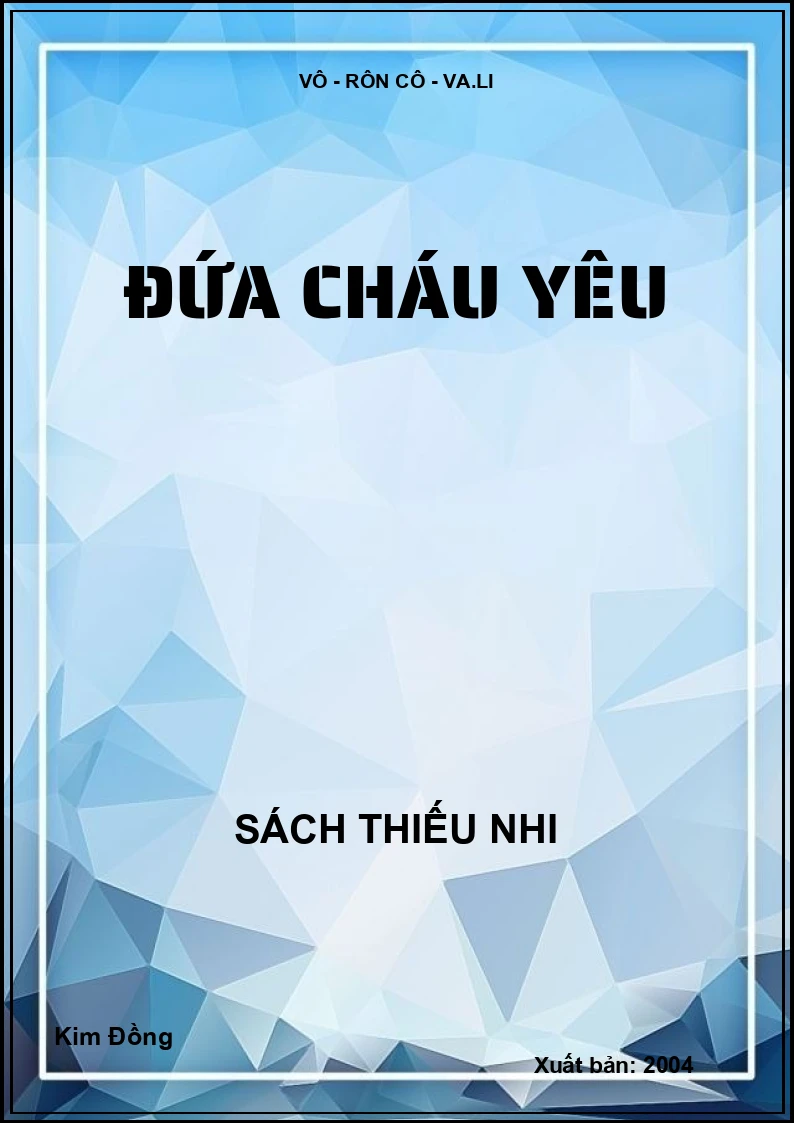 ĐỨA CHÁU YÊU