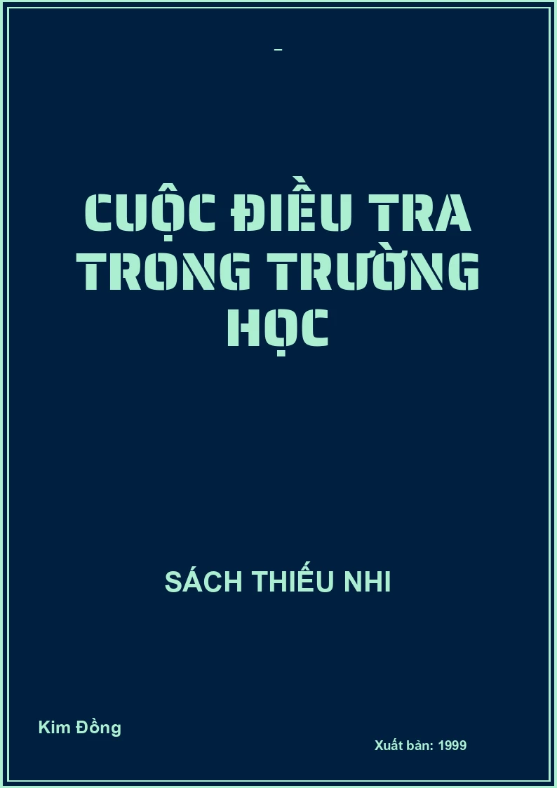 CUỘC ĐIỀU TRA TRONG TRƯỜNG HỌC