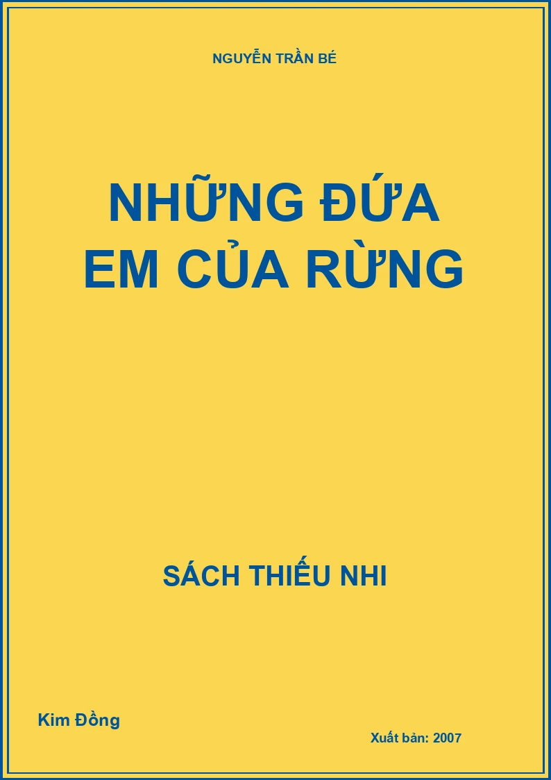 NHỮNG ĐỨA EM CỦA RỪNG