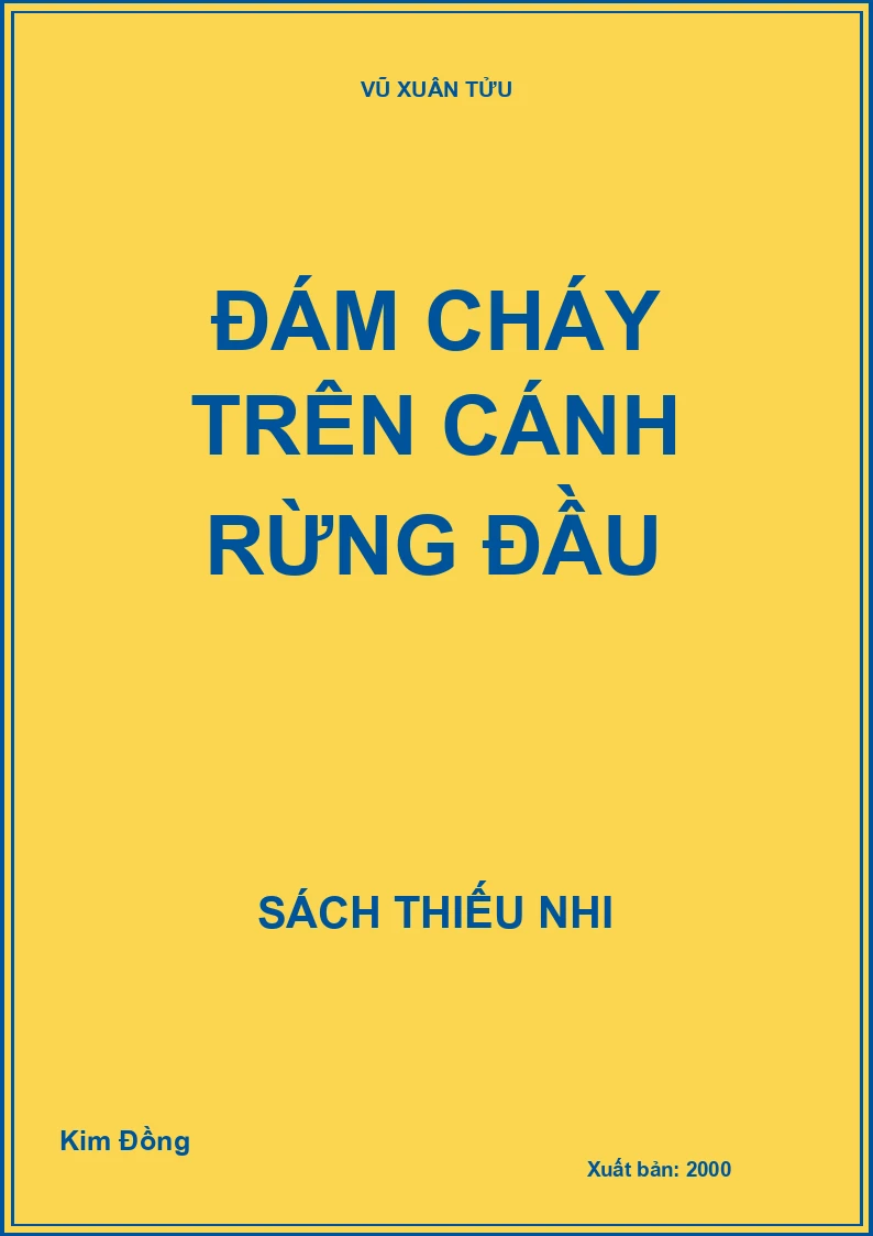 ĐÁM CHÁY TRÊN CÁNH RỪNG ĐẦU