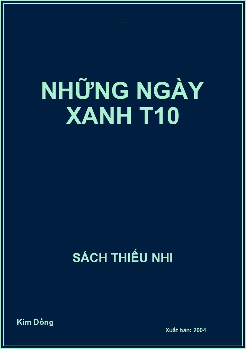 NHỮNG NGÀY XANH T10
