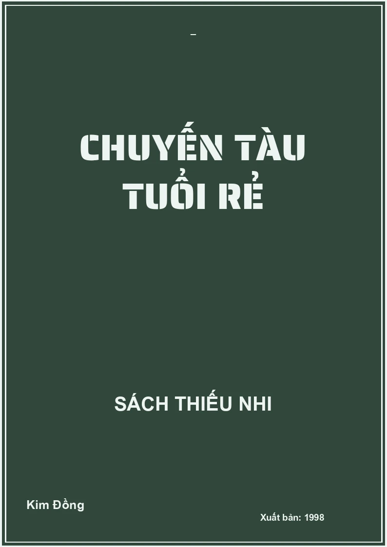 CHUYẾN TÀU TUỔI RẺ