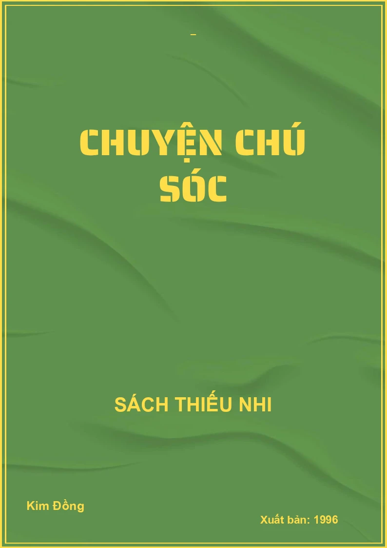 CHUYỆN CHÚ SÓC