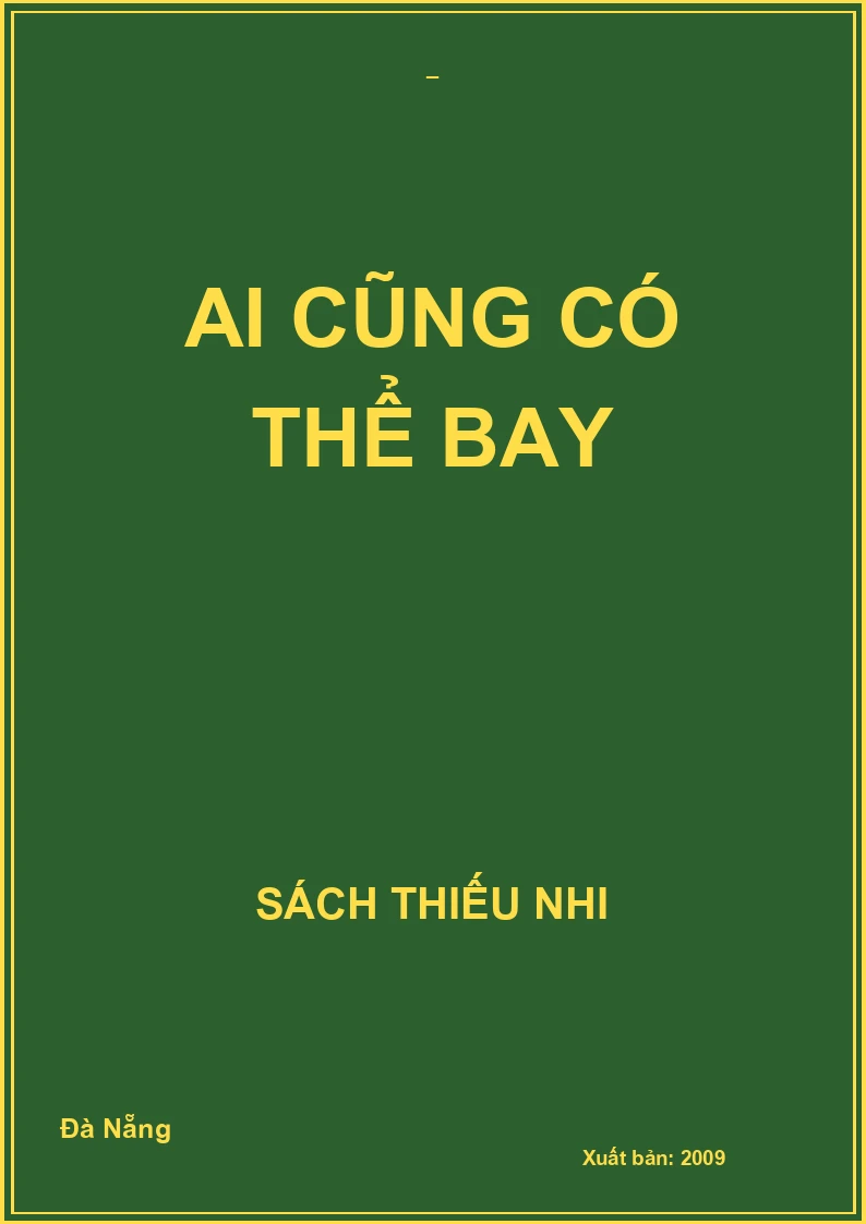 AI CŨNG CÓ THỂ BAY