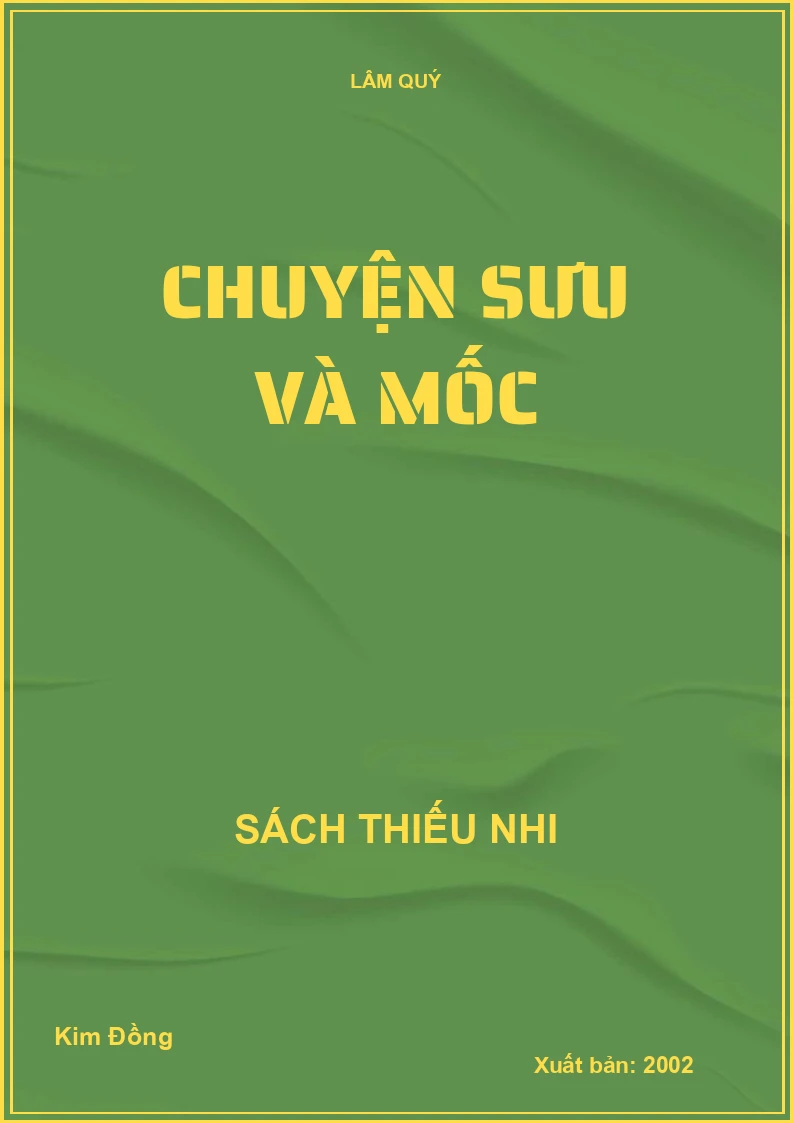 CHUYỆN SƯU VÀ MỐC