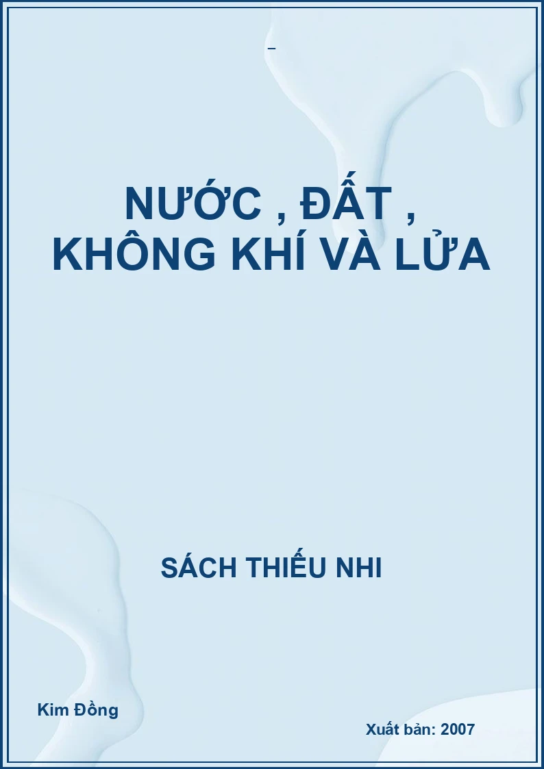 NƯỚC, ĐẤT, KHÔNG KHÍ VÀ LỬA