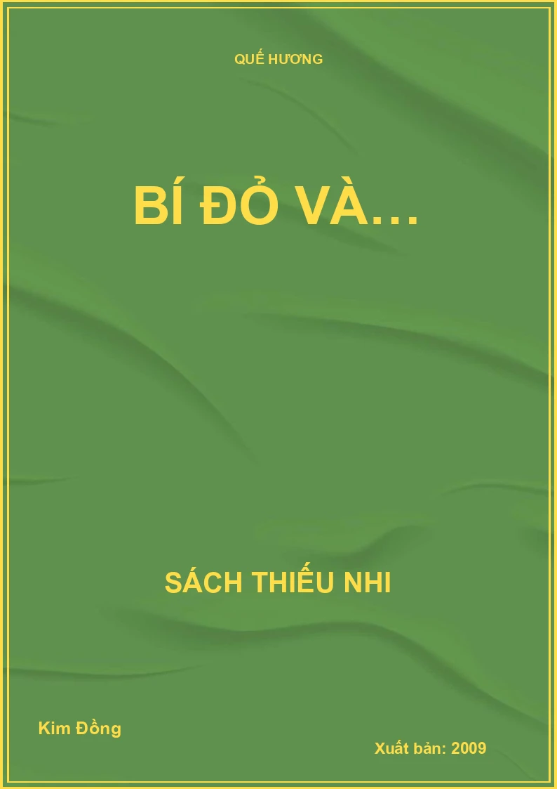 BÍ ĐỎ VÀ…
