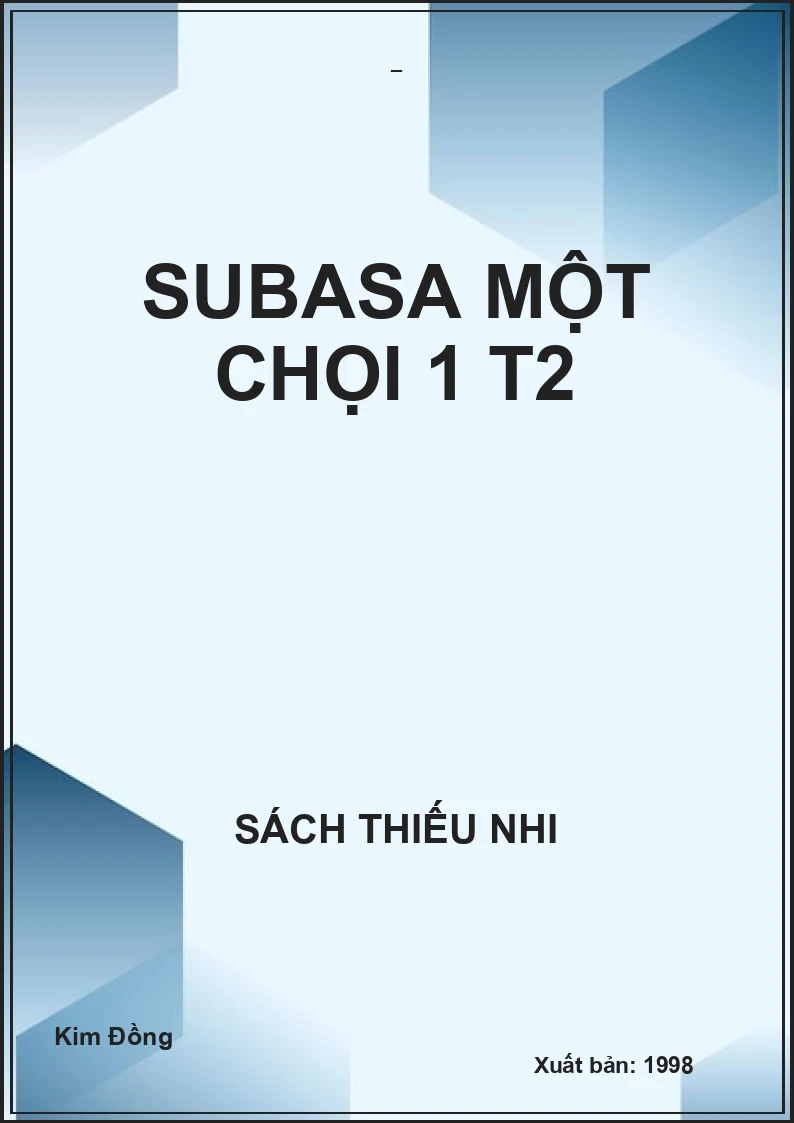 SUBASA MỘT CHỌI 1 T2