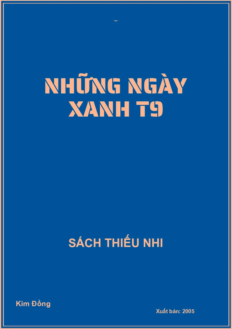 NHỮNG NGÀY XANH T9