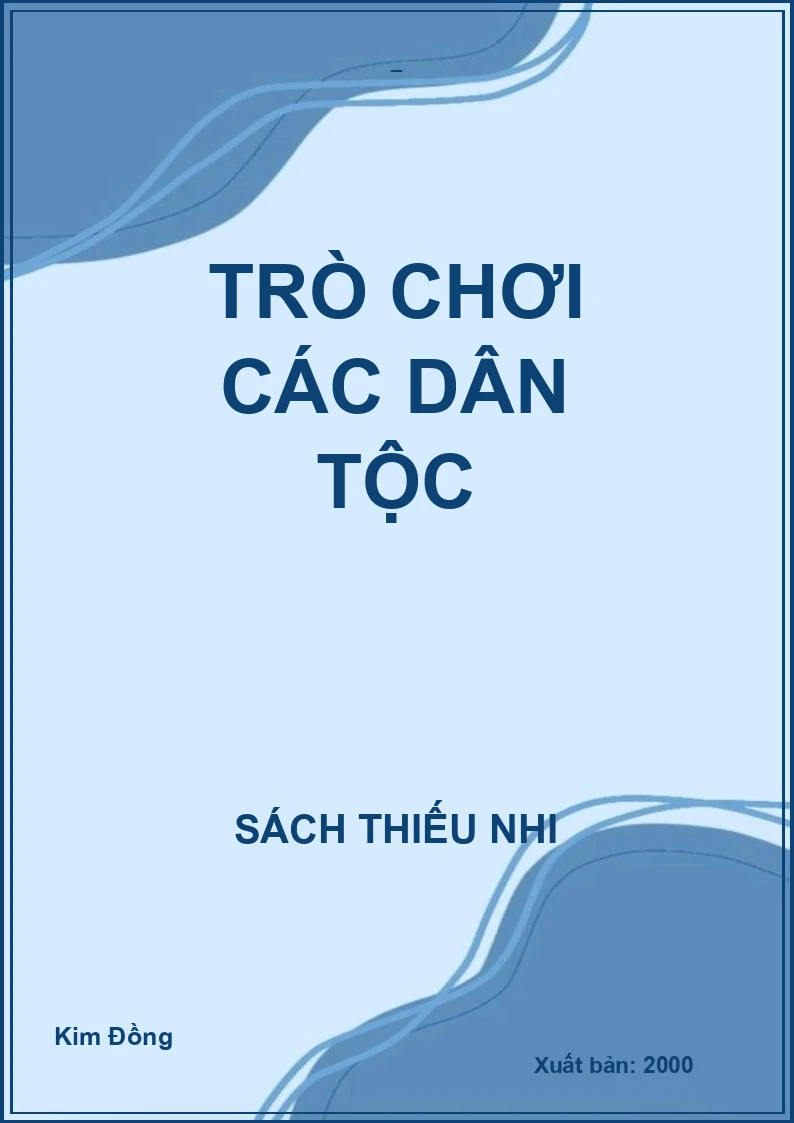 TRÒ CHƠI CÁC DÂN TỘC