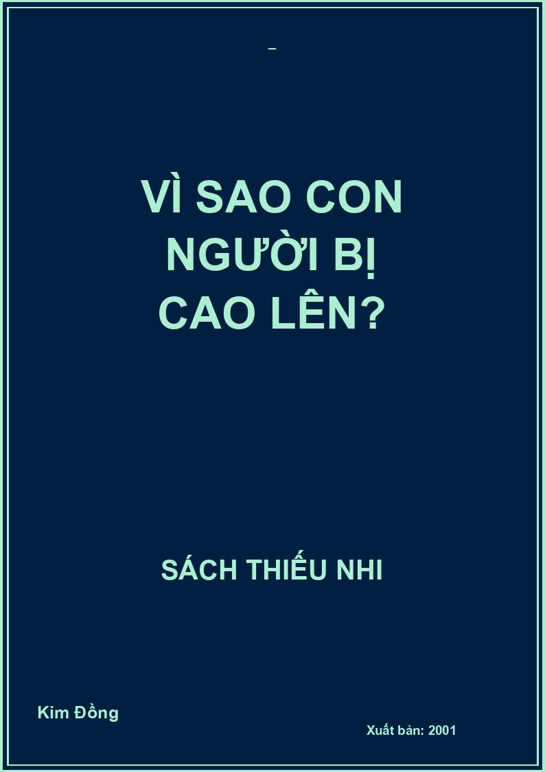 VÌ SAO CON NGƯỜI BỊ CAO LÊN?