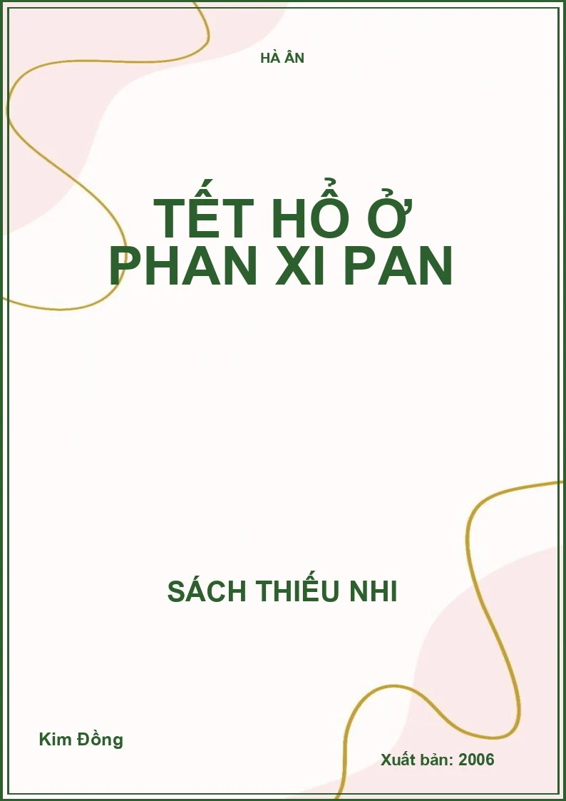 TẾT HỔ Ở PHAN XI PAN