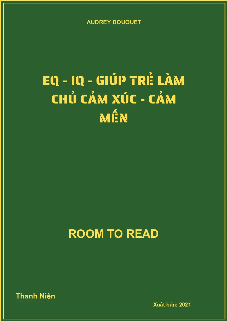 EQ - IQ - Giúp trẻ làm chủ cảm xúc - Cảm mến