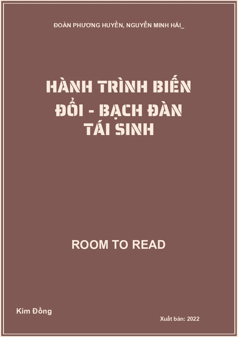 Hành trình biến đổi - Bạch Đàn tái sinh