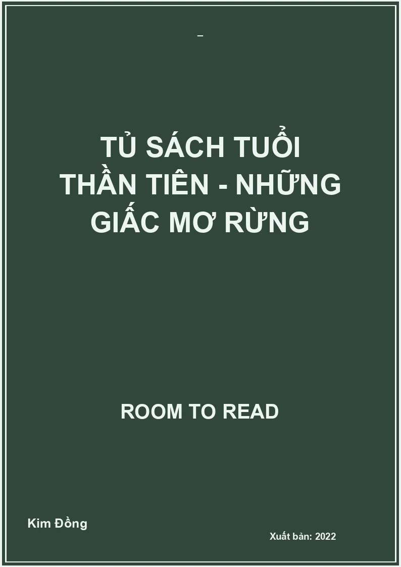 Tủ sách tuổi thần tiên - Những giấc mơ rừng