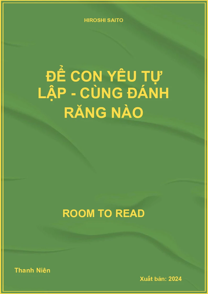 Để con yêu tự lập - Cùng đánh răng nào