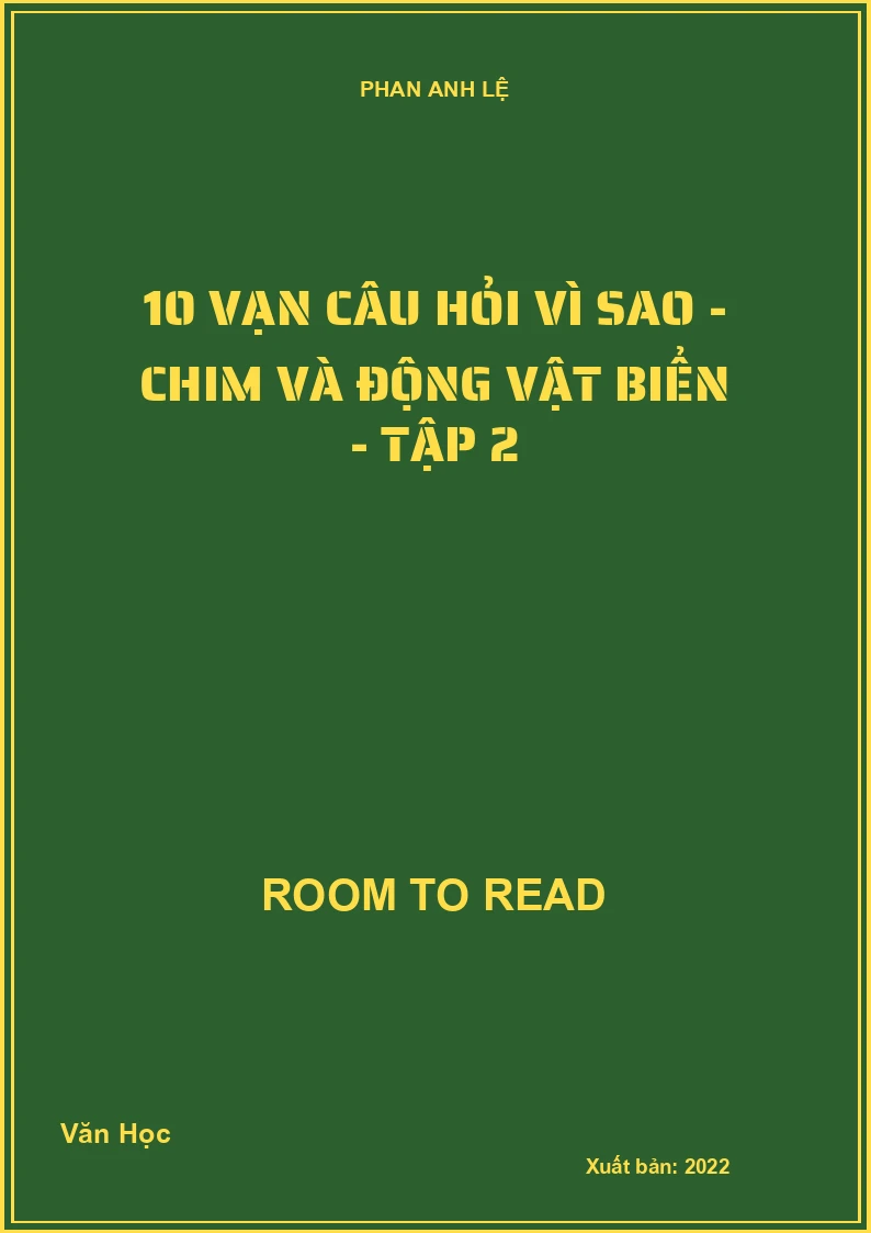 10 vạn câu hỏi vì sao - Chim và động vật biển - Tập 2
