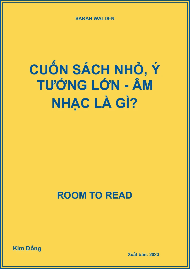 Cuốn Sách Nhỏ, Ý Tưởng Lớn - Âm Nhạc Là Gì?