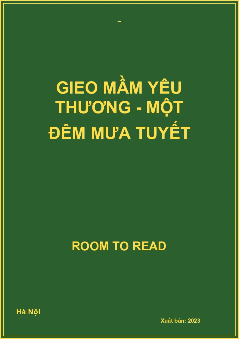 Gieo Mầm Yêu Thương - Một Đêm Mưa Tuyết