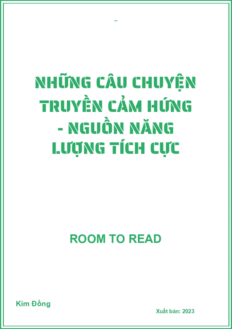 Những câu chuyện truyền cảm hứng - Nguồn năng lượng tích cực