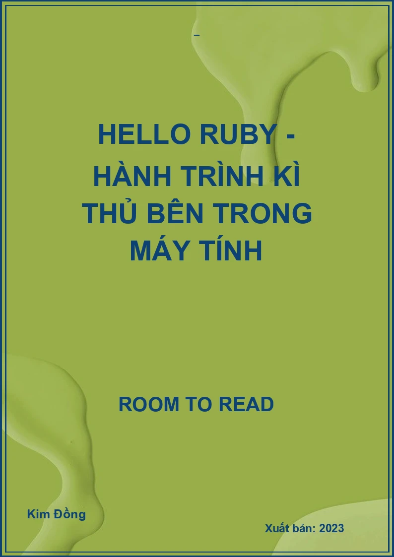 Hello Ruby - Hành Trình Kì Thủ Bên Trong Máy Tính