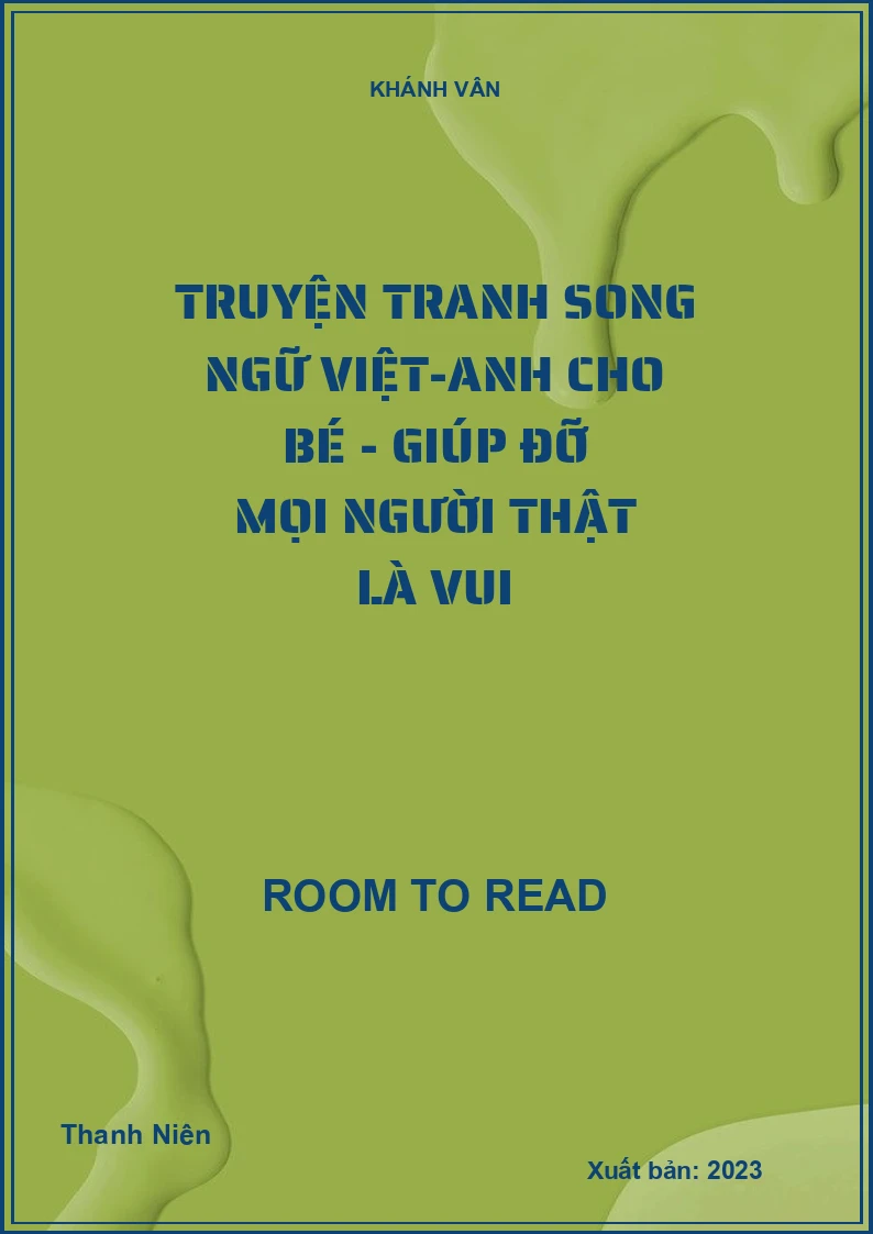 Truyện Tranh Song Ngữ Việt-Anh Cho Bé - Giúp Đỡ Mọi Người Thật Là Vui
