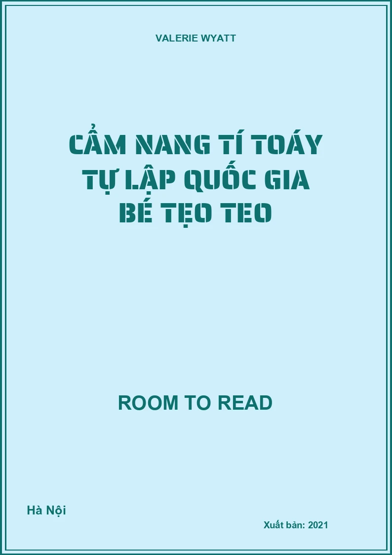 Cẩm nang tí toáy tự lập quốc gia bé tẹo teo
