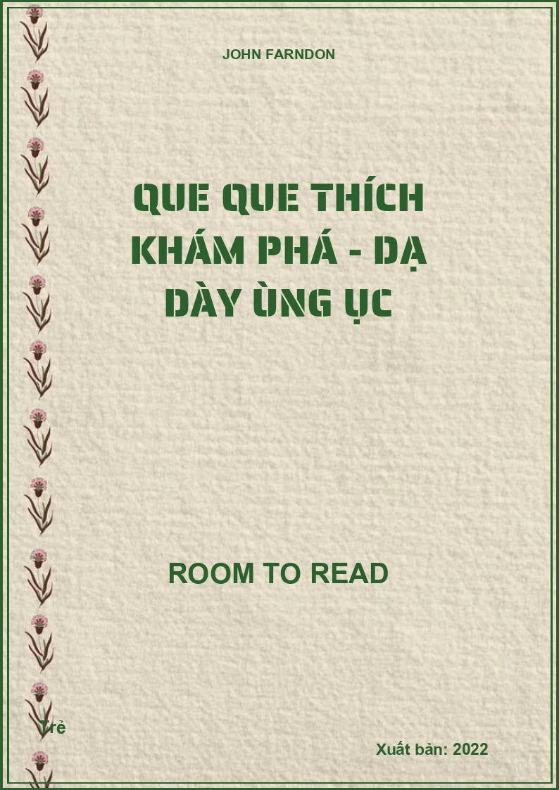Que que thích khám phá - Dạ dày ùng ục