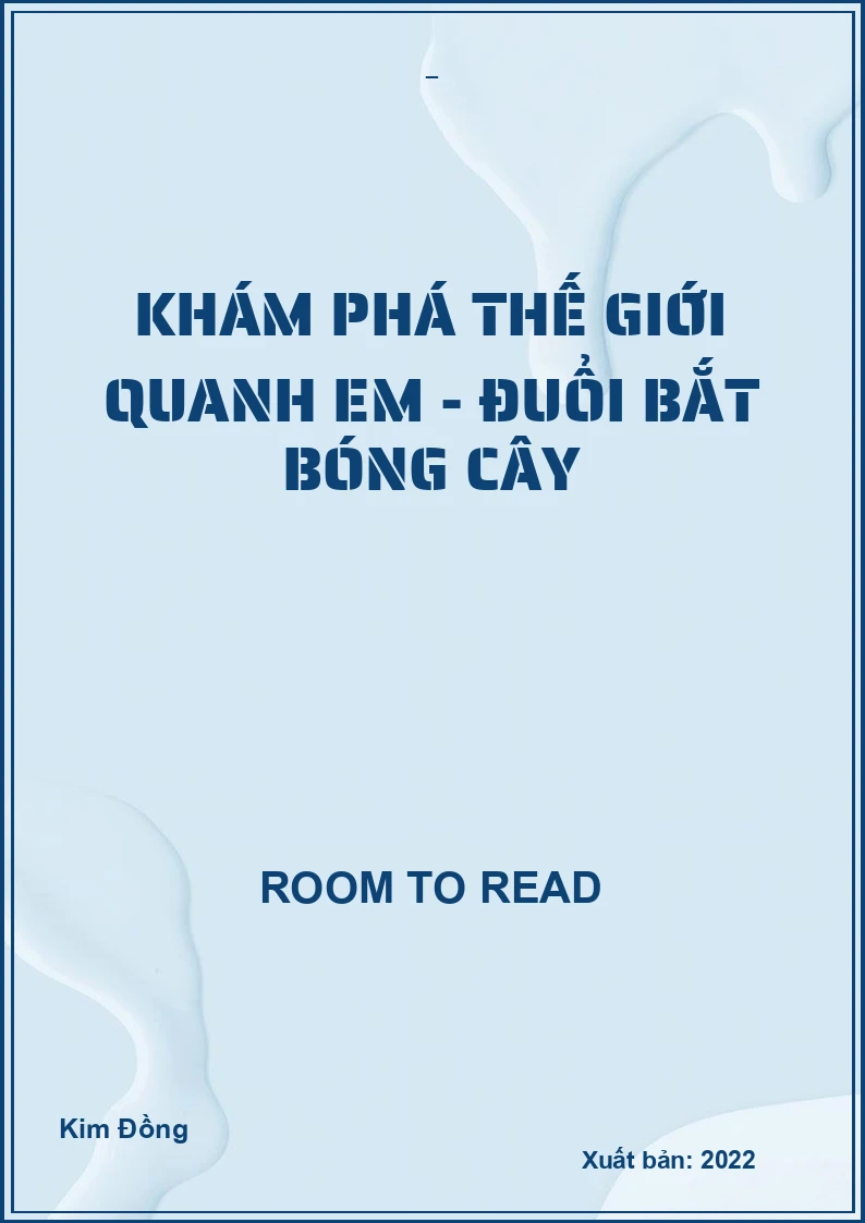 Khám phá thế giới quanh em - Đuổi bắt bóng cây