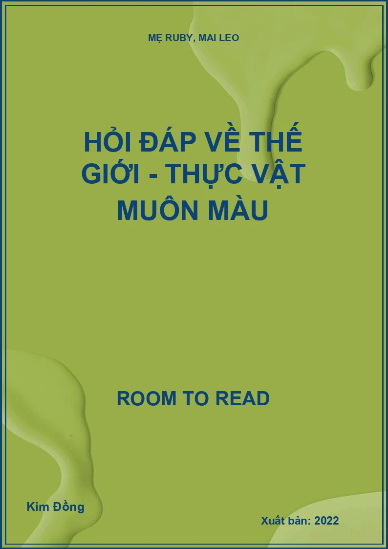 Hỏi đáp về thế giới - Thực vật muôn màu