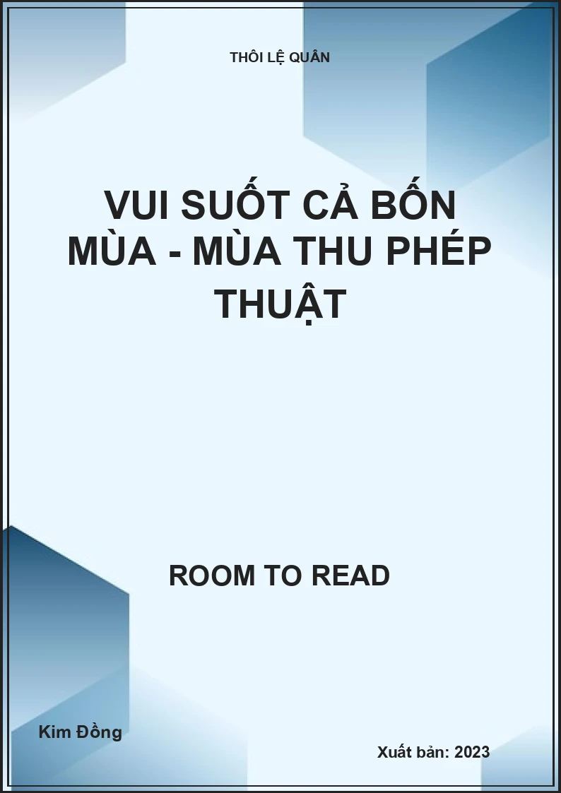Vui suốt cả bốn mùa - Mùa thu phép thuật