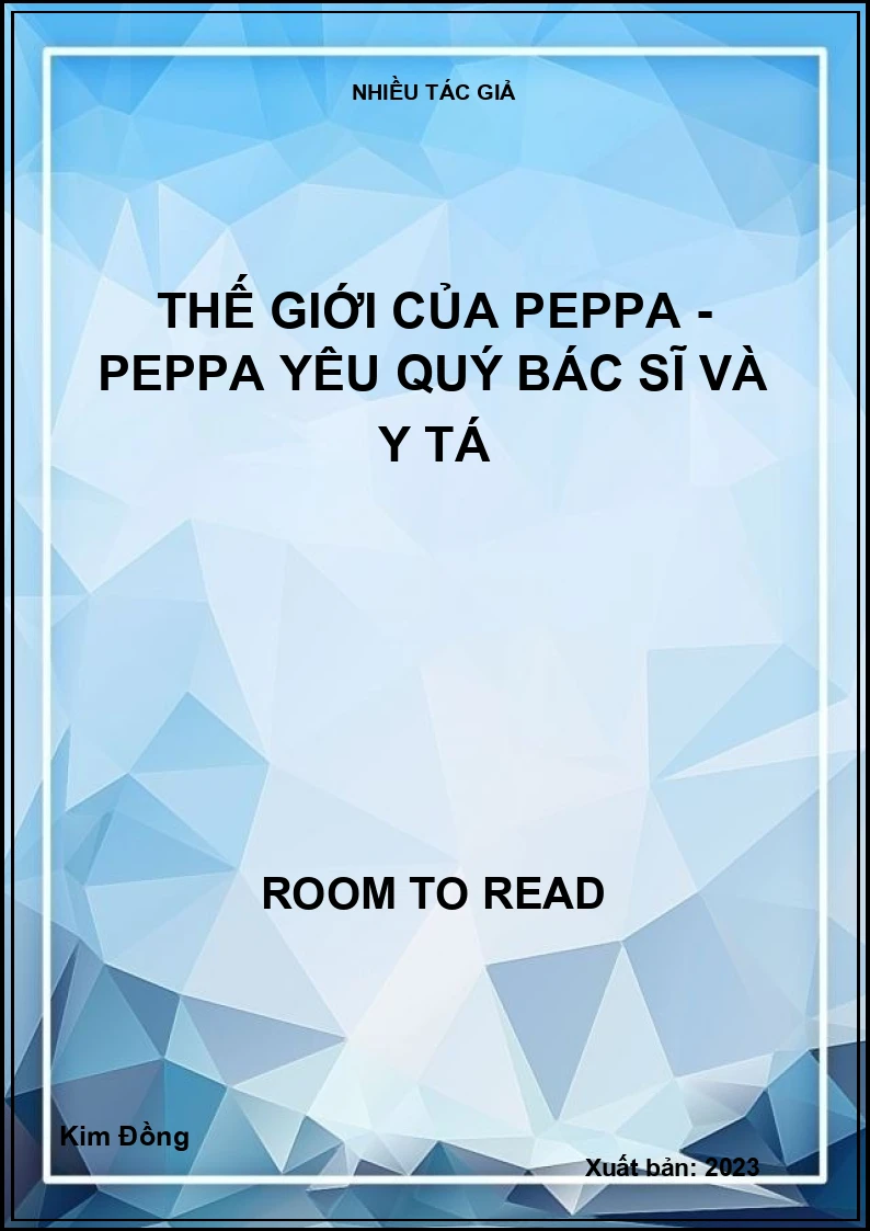 Thế giới của Peppa - Peppa yêu quý bác sĩ và y tá