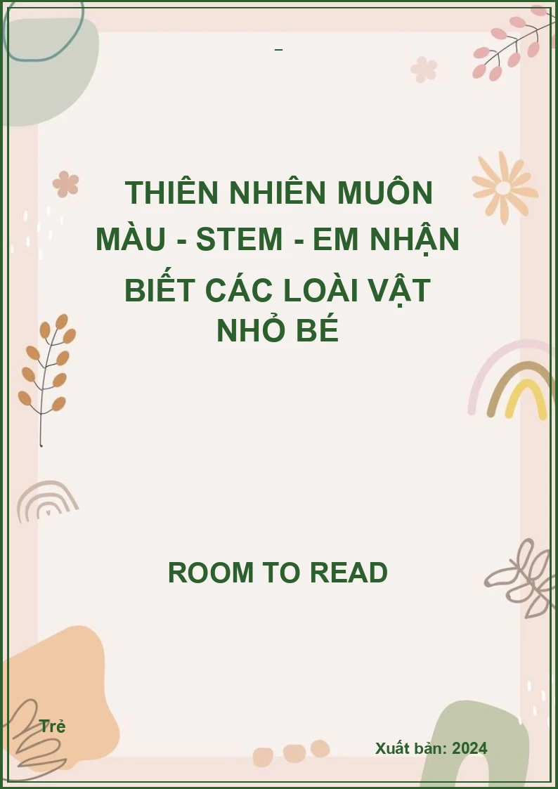 Thiên Nhiên Muôn Màu - STEM - Em Nhận Biết Các Loài Vật Nhỏ Bé