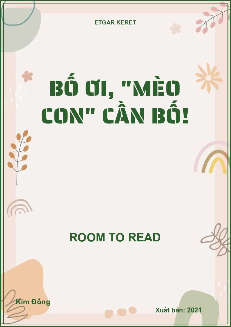 Bố ơi, "mèo con" cần bố!