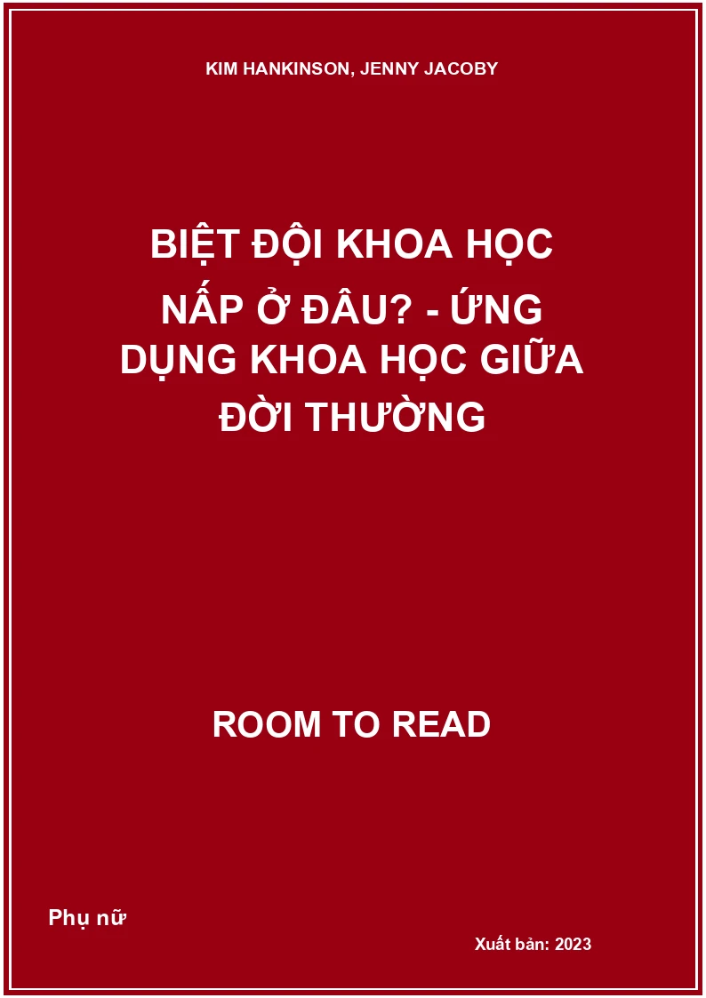 Biệt Đội Khoa Học Nấp Ở Đâu? - Ứng Dụng Khoa Học Giữa Đời Thường