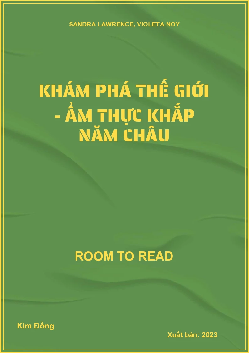 Khám phá thế giới - Ẩm thực khắp năm châu