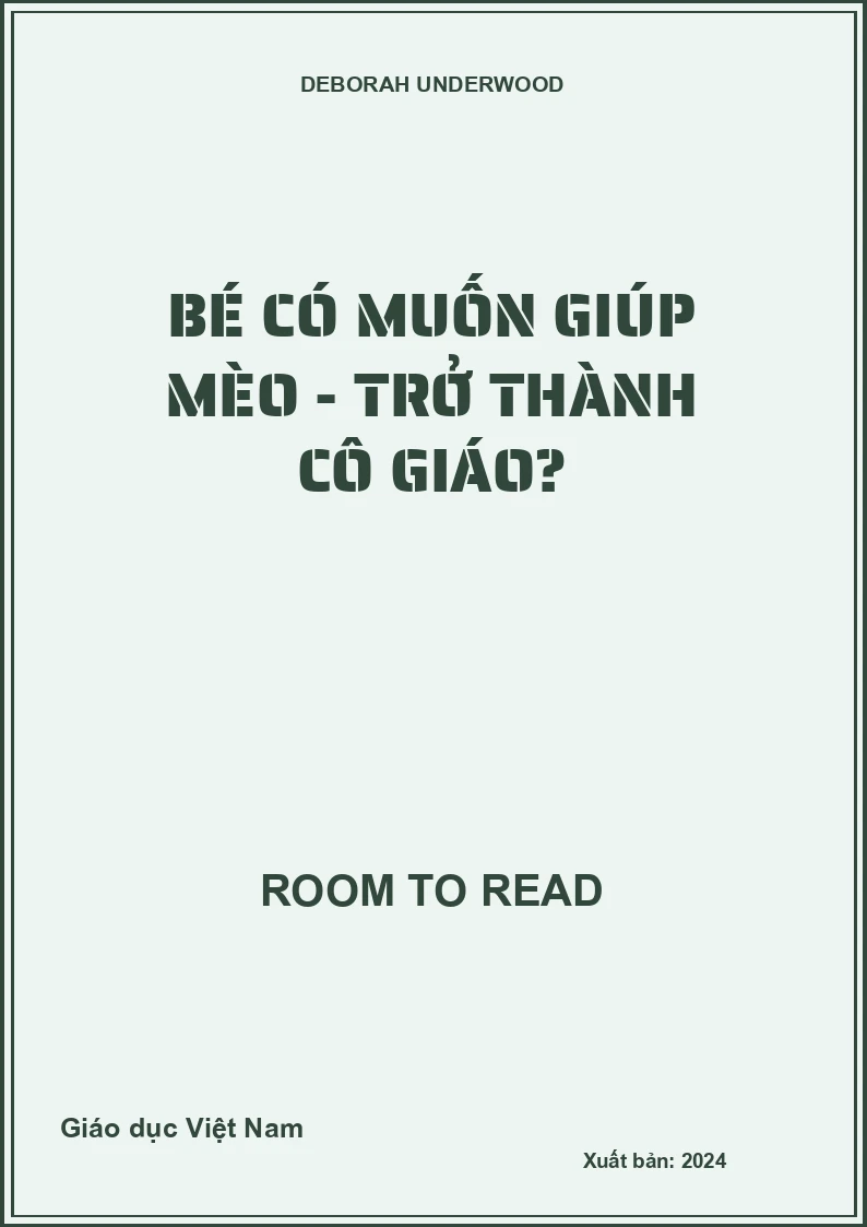 Bé có muốn giúp mèo - Trở thành cô giáo?