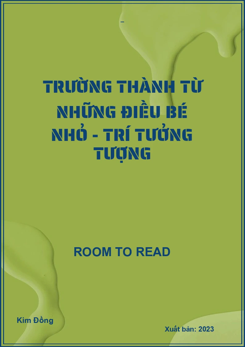 Trường Thành Từ Những Điều Bé Nhỏ - Trí Tưởng Tượng
