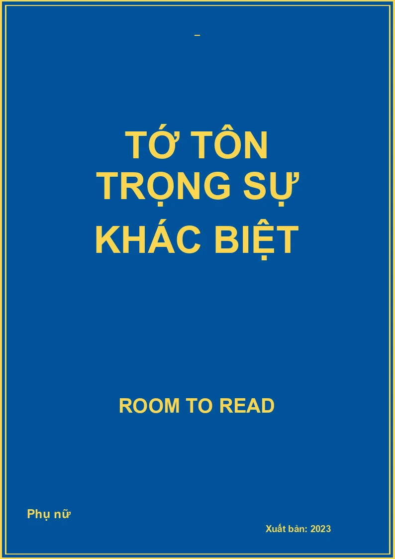 Tớ tôn trọng sự khác biệt