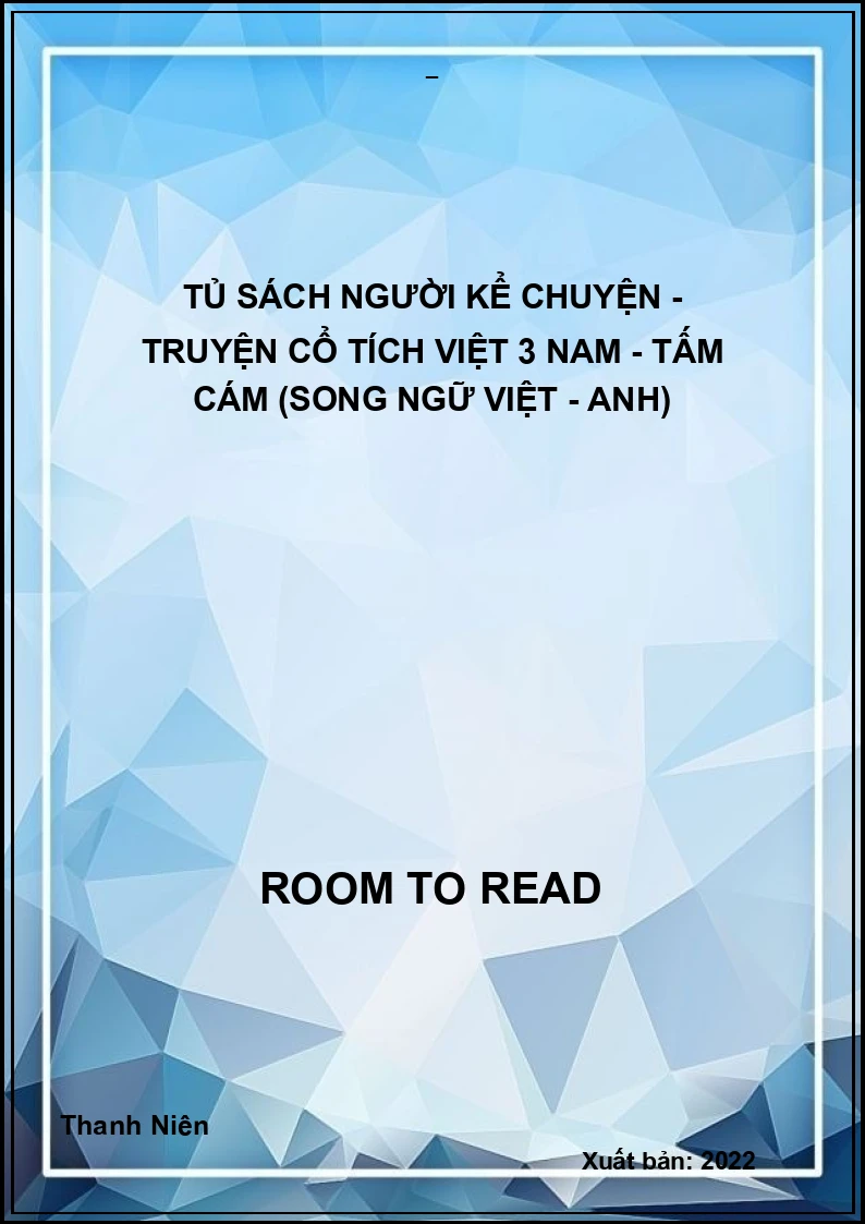 Tủ sách người kể chuyện - Truyện cổ tích Việt 3 Nam - Tấm Cám (song ngữ Việt - Anh)