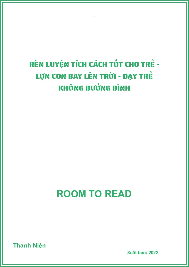 Rèn luyện tích cách tốt cho trẻ - Lợn con bay lên trời - Dạy trẻ không bưởng bình